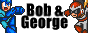 Bob and George